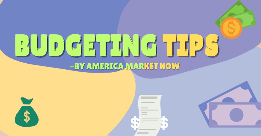 what is Budgeting Tips - America Market Now (2)