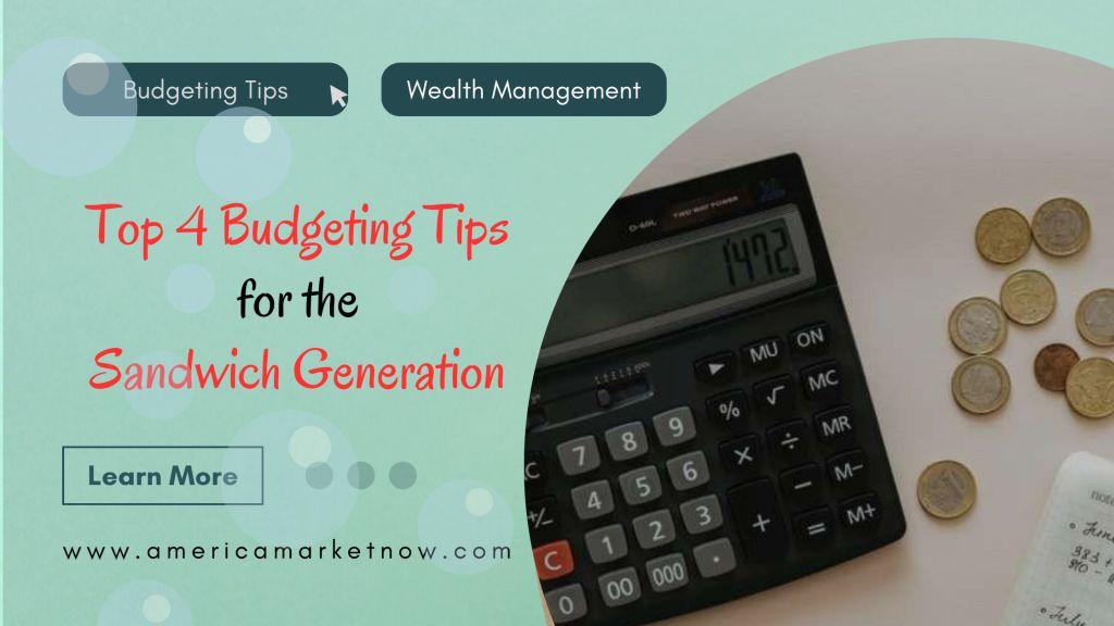 Budgeting Tips for the Sandwich Generation